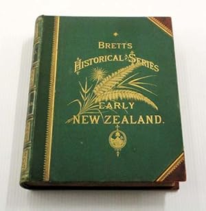 Seller image for The Early History of New Zealand [Brett's Historical Series] for sale by Adelaide Booksellers