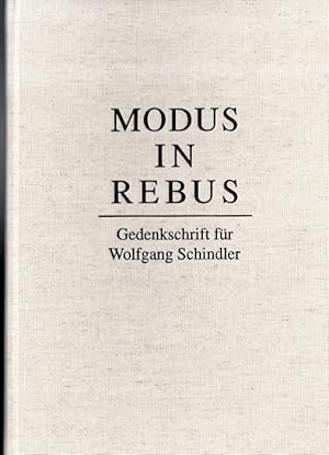 Bild des Verkufers fr Modus in Rebus: Gedenkschrift fr Wolfgang Schindler zum Verkauf von Versandantiquariat Sylvia Laue