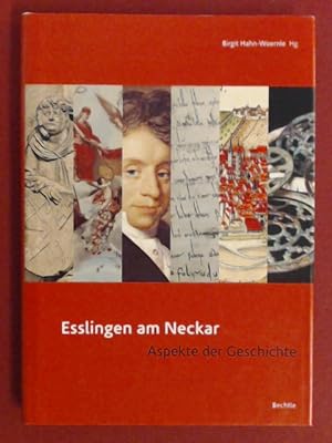 Esslingen am Neckar : Aspekte der Geschichte.