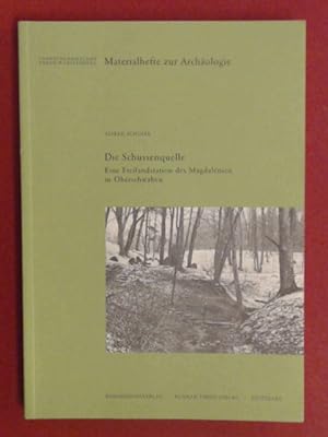 Die Schussenquelle. Eine Freilandstation des Magdalénien in Oberschwaben. Heft 27 aus der Reihe "...