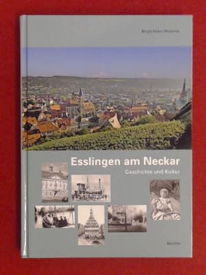 Esslingen am Neckar : Geschichte der Kultur.