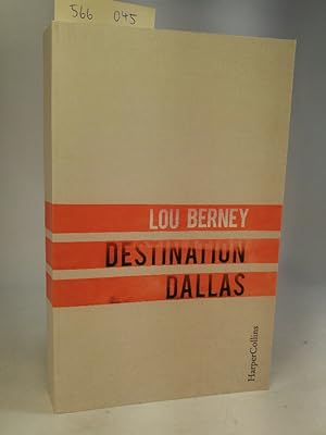 Destination Dallas. Aus dem Amerikanischen von Mirga Nekvedavicius.