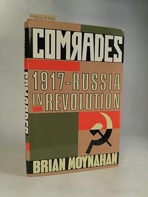 Seller image for Comrades 1917-Russia in Revolution for sale by ANTIQUARIAT Franke BRUDDENBOOKS