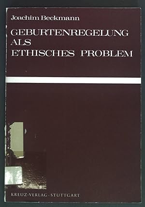 Seller image for Geburtenregelung als ethisches Problem. for sale by books4less (Versandantiquariat Petra Gros GmbH & Co. KG)