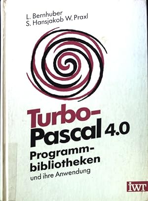 Imagen del vendedor de Turbo-Pascal 4.0 : Programmbibliotheken u. ihre Anwendung. a la venta por books4less (Versandantiquariat Petra Gros GmbH & Co. KG)
