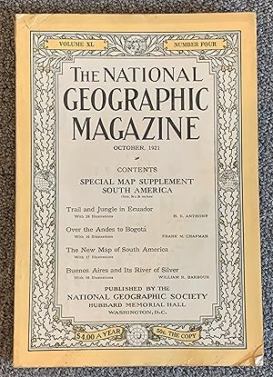 National Geographic; October 1921 - Volume XL, Number Four. [South America] (With Map)