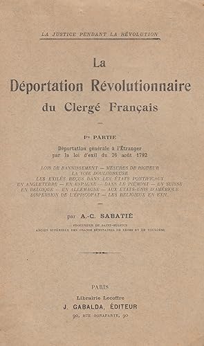 La déportation révolutionnaire du clergé français en 2 tomes