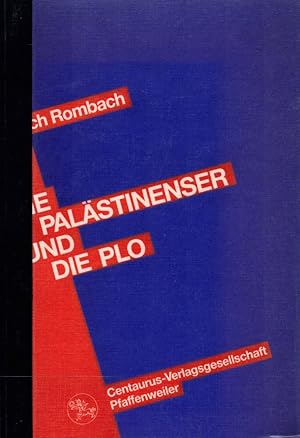 Bild des Verkufers fr Die Palstinenser und die PLO: Versuch einer historischen und aktuellen Analyse palstinensischer Interessen und Lsungsvorstellungen. (= Reihe Sozialwissenschaften, Band 13). zum Verkauf von Buch von den Driesch