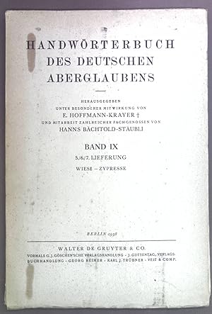 Image du vendeur pour Handwrterbuch des deutschen Aberglaubens. Band IX, 5./6./7. Lieferung, Wiese - Zypresse. mis en vente par books4less (Versandantiquariat Petra Gros GmbH & Co. KG)