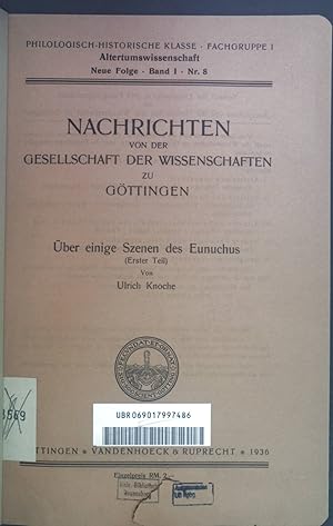 Immagine del venditore per Nachrichten von der Gesellschaft der Wissenschaften zu Gttingen. ber einige Szenen des Eunuchus Erster Teil. Philologisch historische Klasse Fachgruppe 1 Altertumswissenschaft Neue Folge Band I, Nr.8. venduto da books4less (Versandantiquariat Petra Gros GmbH & Co. KG)