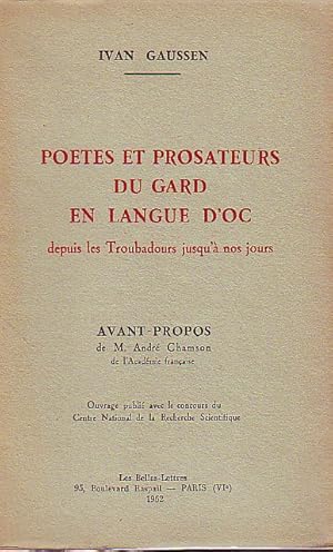 Poètes et prosateurs du Gard en langue d'Oc depuis les troubadours jusqu'à nos jours