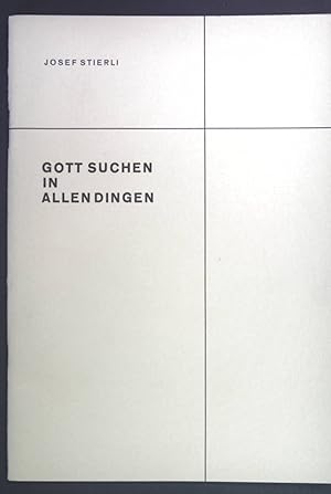 Imagen del vendedor de Gott suchen in allen Dingen. a la venta por books4less (Versandantiquariat Petra Gros GmbH & Co. KG)