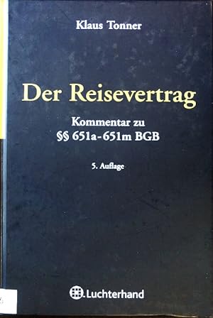 Seller image for Der Reisevertrag : Kommentar zu den  651 a - 651 l BGB. for sale by books4less (Versandantiquariat Petra Gros GmbH & Co. KG)