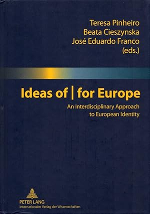 Ideas of | for Europe: An Interdisciplinary Approach to European Identity.