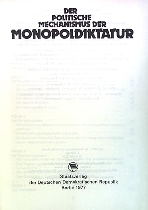 Seller image for Der politische Mechanismus der Monopoldiktatur. for sale by books4less (Versandantiquariat Petra Gros GmbH & Co. KG)