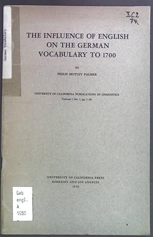 Imagen del vendedor de The influence of English on the German vocabulary to 1700. a la venta por books4less (Versandantiquariat Petra Gros GmbH & Co. KG)