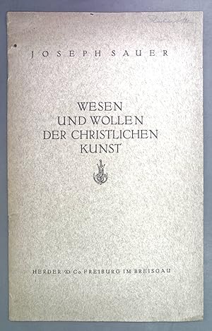 Bild des Verkufers fr Wesen und Wollen der christlichen Kunst. zum Verkauf von books4less (Versandantiquariat Petra Gros GmbH & Co. KG)