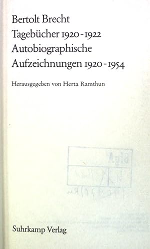 Bild des Verkufers fr Bertold Brecht: Tagebcher 1920-1922, Autobiographische Aufzeichnungen 1920-1954. zum Verkauf von books4less (Versandantiquariat Petra Gros GmbH & Co. KG)