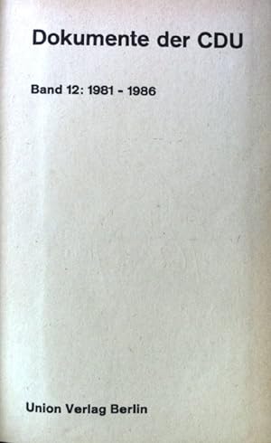 Bild des Verkufers fr Dokumente der Christlich-Demokratischen Union; 1981 - 1986 Bd. 12, zum Verkauf von books4less (Versandantiquariat Petra Gros GmbH & Co. KG)