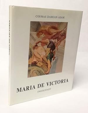 Seller image for Cosmas Damian Asam: Maria de Victoria Ingolstadt. for sale by Antiquariat Dennis R. Plummer