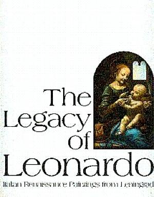 Image du vendeur pour The Legacy of Leonardo: Italian Renaissance Paintings from Leningrad mis en vente par LEFT COAST BOOKS
