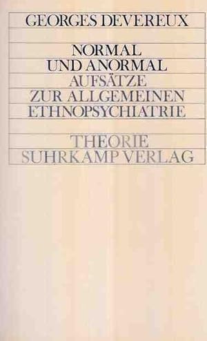 Bild des Verkufers fr Normal und anormal : Aufstze zur allgemeinen Ethnopsychiatrie. Georges Devereux. Einl. von Erich Wulff. [Aus d. Franz. von Nils Thomas Lindquist] / Theorie. zum Verkauf von Fundus-Online GbR Borkert Schwarz Zerfa