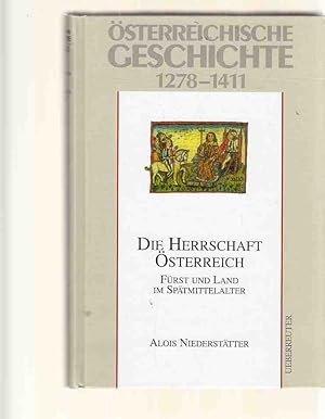 Österreichische Geschichte; Teil 2. Vom Spätmittelalter bis zum Beginn des 19. Jahrhunderts. 1278...