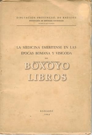 Seller image for La medicina emeritense en las pocas romana y visigoda for sale by Boxoyo Libros S.L.