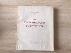 Les temps héroïques de l’aviation (souvenirs)