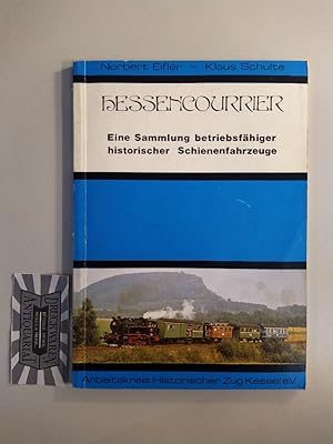 Seller image for Hessencourrier. Eine Sammlung betriebsfhiger historischer Schienenfahrzeuge. for sale by Druckwaren Antiquariat