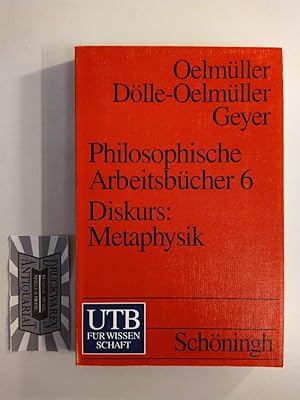 Imagen del vendedor de Philosophische Arbeitsbcher 6: Diskurs: Metaphysik. UTB 1277. a la venta por Druckwaren Antiquariat