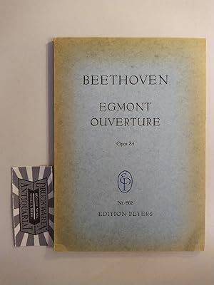 Bild des Verkufers fr Ouverture zum Trauerspiel "Egmont" von Johann Wolfgang v. Goethe. Opus 84. (Edition Peters Nr. 608). zum Verkauf von Druckwaren Antiquariat