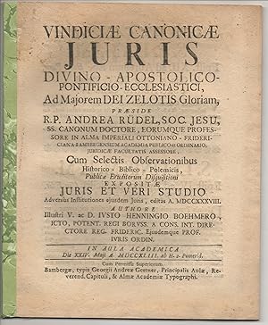 Bild des Verkufers fr Juristische Dissertation. Vindiciae Canonicae Iuris Divino-Apostolico-Pontificio-Ecclesiastici. zum Verkauf von Wissenschaftliches Antiquariat Kln Dr. Sebastian Peters UG