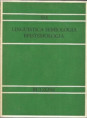 Immagine del venditore per Linguistica semiologia epistemologia: atti del convegno internazionale di studi, Roma 16-17 aprile 1971 venduto da Messinissa libri