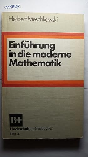 Einführung in die moderne Mathematik. B.I.-Hochschultaschenbücher (Band 75).