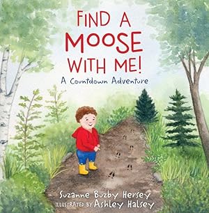 Seller image for Find a Moose With Me! : A Countdown Adventure for sale by GreatBookPrices