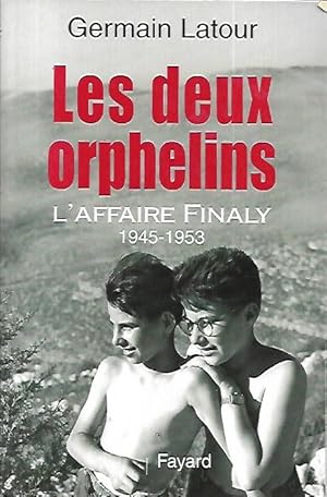 Bild des Verkufers fr Les deux orphelins: l'affair Finaly 1945-1953 zum Verkauf von Messinissa libri