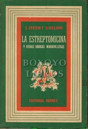 Imagen del vendedor de La Estreptomicina y otras drogas maravillosas a la venta por Boxoyo Libros S.L.