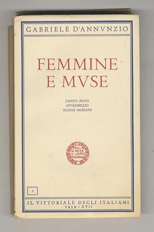 Femmine e muse: Canto Novo. Intermezzo. Elegie romane.