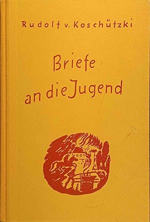 Seller image for Briefe an die Jugend. Mit Zeichn. von Kurt Mnnel for sale by Logo Books Buch-Antiquariat