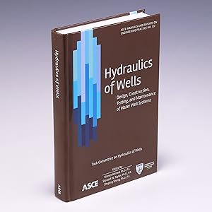 Bild des Verkufers fr Hydraulics of Wells: Design, Construction, Testing, and Maintenance of Water Well Systems (ASCE Manuals and Reports on Engineering Practice) (Asce Manual and Reports on Engineering Practice) zum Verkauf von Salish Sea Books