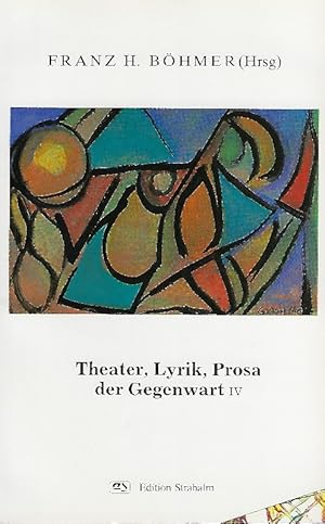 Bild des Verkufers fr Theater, Lyrik, Prosa der Gegenwart IV Anthologie zum Verkauf von Antiquariat Lcke, Einzelunternehmung