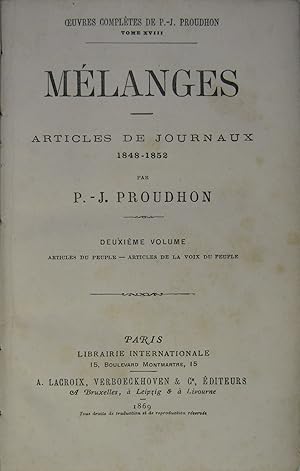 Imagen del vendedor de Mlanges. Articles De Journaux, 1848-1852, Volume 2: Articles Du Peuple - Articles de La Voix Du Peuple. a la venta por Rotes Antiquariat