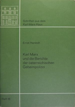 Bild des Verkufers fr Karl Marx und die Berichte der sterreichischen Geheimpolizei. zum Verkauf von Rotes Antiquariat
