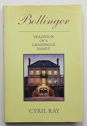 BOLLINGER: TRADITION OF A CHAMPAGNE FAMILY