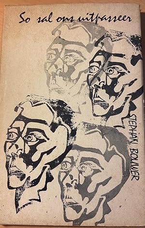 [First Edition] So sal ons uitpasseer by Stephan Bouwer, Voortrekkerspers Johannesburg 1969, 67 pp.