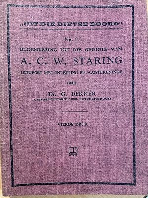 Uit die Dietse Boord, no. 1, Bloemlesing uit die gedigte van A.C.W. Staring, De Bussy Pretoria, 1...