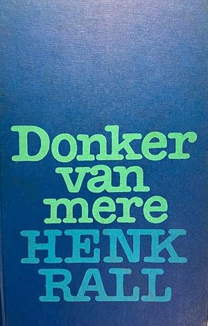 [FIRST EDITION] Donker van Mere by Henk Rall, Tafelberg Uitgewers Kaapstad 1976, 53 pp.