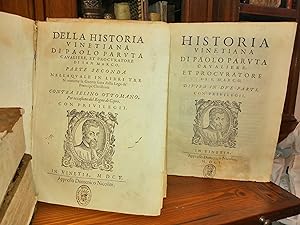 Della Historia vinetiana di Paolo Paruta cavaliere, et procuratore di San Marco, divisa in due pa...