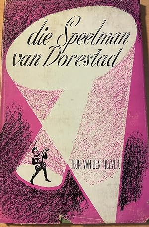 [First Edition] Die Speelman van Dorestad by Toon van den Heever, Afrikaanse Pers Boekhandel Joha...